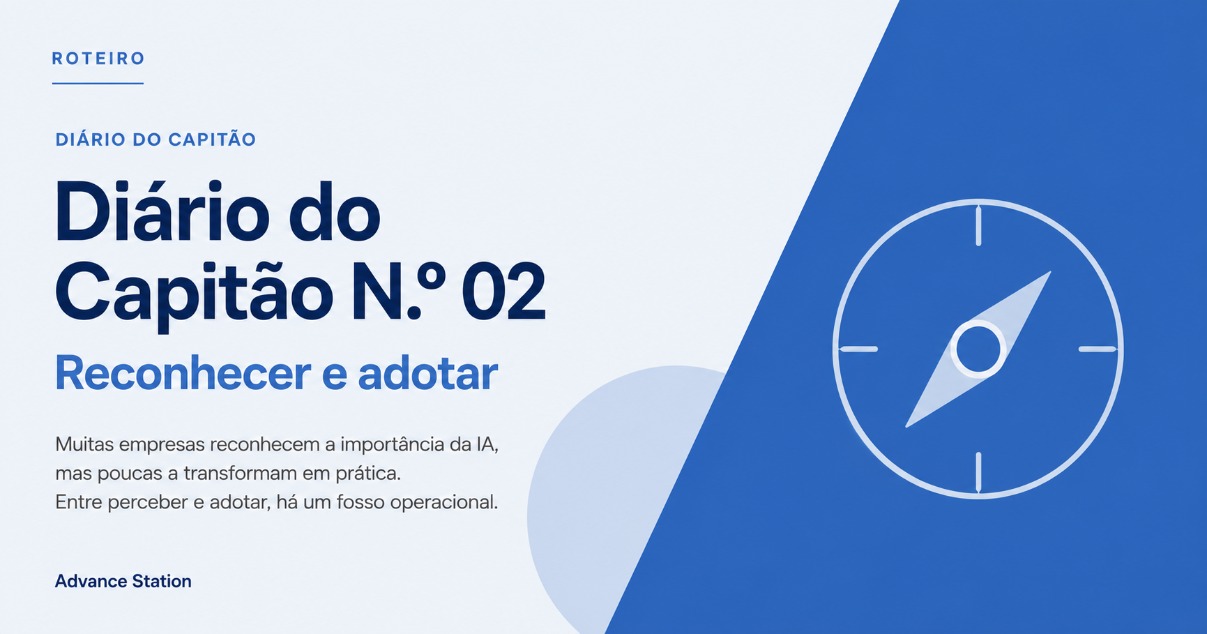 Diário do Capitão N.º 02 · Reconhecer e adotar